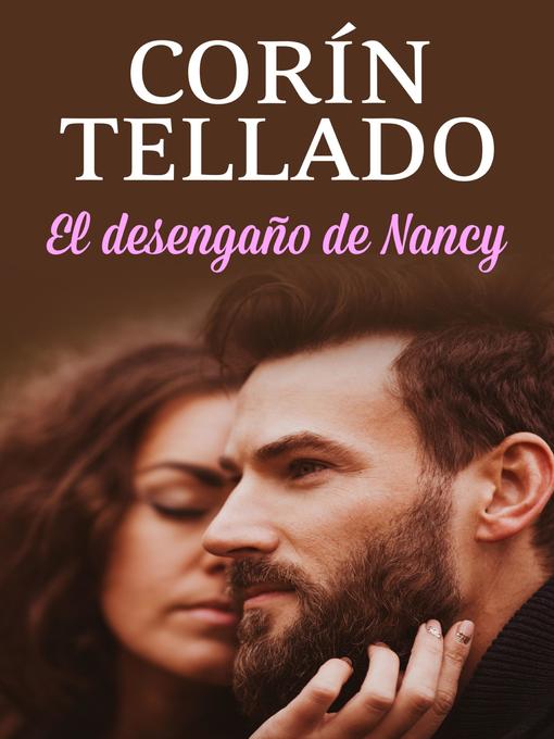 Title details for El desengaño de Nancy by Corín Tellado - Available